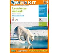 SCIENZE NATURALI (LE) 2ED. - OSSERVARE I VIVENTI (LDM) (9788808431646) - Libro Scolastico + Kit Scuola con Copertine Rebillo