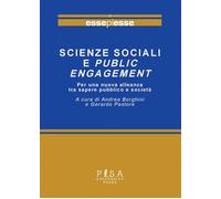 Scienze sociali e public engagement. Per una nuova alleanza tra sapere pub...