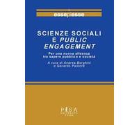 Scienze sociali e public engagement. Per una nuova alleanza tra sapere pubblico e società