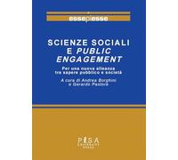 Scienze sociali e public engagement. Per una nuova alleanza tra sapere pubblico e società