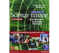 Scienze umane. Antropologia, sociologia, psicologia. Ediz. interattiva. Per le Scuole superiori. Con e-book. Con espansione online