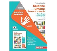 Scienze umane. Percorsi e parole. Idee per imparare. Per il primo biennio delle Scuole superiori