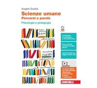 Scienze umane. Percorsi e parole. Psicologia e pedagogia. Per le Scuole superiori. Con Contenuto digitale (fornito elettronicamente)