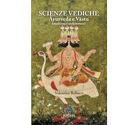 Scienze Vediche: Ayurveda e Vastu (medicina e architettura): 9