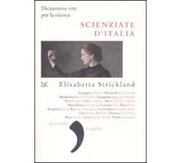 Scienziate d'Italia. Diciannove vite per la ricerca