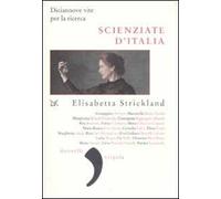 Scienziate d'Italia. Diciannove vite per la ricerca