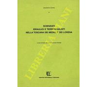 Scienziati idraulici e territorialisti nella Toscana dei Medici e dei Lorena