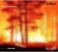 Sciflyer - Age Of Lovely Intimate Things (Revised Edition)