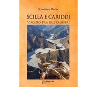 Scilla e Cariddi. Viaggio tra due emisferi