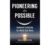 Scilla Elworthy Pioneering the Possible (Tascabile) Sacred Activism