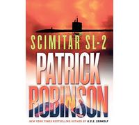 Scimitar SL-2 (Admiral Arnold Morgan series) by Patrick Robinson (2004-09-01)