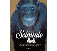 Scimmie. Che tipo di animali siamo?