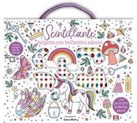 Scintillante. Valigetta. Ediz. illustrata. Con brillantini adesivi