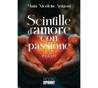 Scintille d'amore con passione