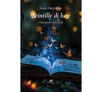 Scintille di luce. Guarigione spirituale