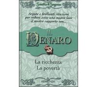 Scintille Di Saggezza-Il Denaro,La Ricchezza,La Poverta