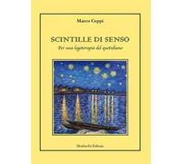 Scintille di senso. Per una logoterapia del quotidiano