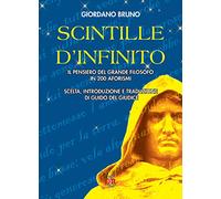 Scintille d'infinito. Il pensiero del grande filosofo in 200 aforismi