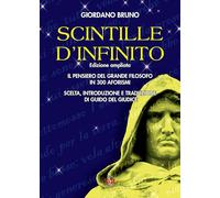 Scintille d'infinito. Il pensiero del grande filosofo in 200 aforismi