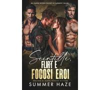 Scintille, Flirt e Eroi Focosi: Romanzo di Harem Inverso Militare