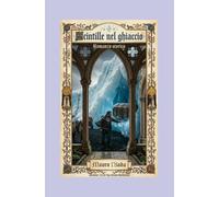 Scintille nel ghiaccio
