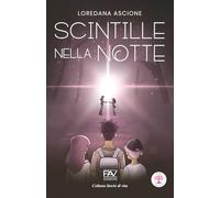 SCINTILLE NELLA NOTTE
