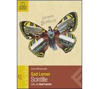 Scintille. Una storia di anime vagabonde letto da Gad Lerner. Audiolibro. CD Audio formato MP3