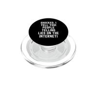 scioccato ti dico persone che dicono bugie su Internet Spiritoso PopSockets PopGrip per MagSafe