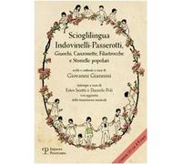 Scioglilingua indovinelli-passerotti. Giuochi, canzonette, filastrocche e storie