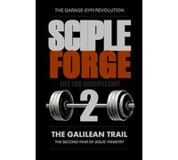 Sciple Forge: The Galilean Trail