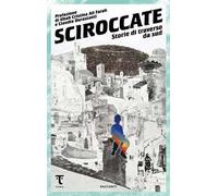 Sciroccate. Storie di traverso da sud