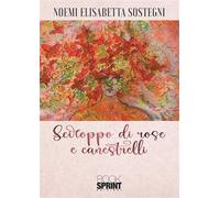 Sciroppo di rose e canestrelli