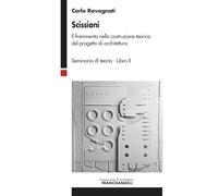 Scissioni. Il frammento nella costruzione teorica del progetto di architettura