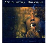 CDS SCISSOR SISTERS KISS YOU OFF 602517263109