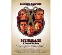 Scissor Sisters - Hurrah-A Year of Ta-Dah