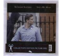 SCISSOR SISTERS - SHE'S MY MAN - 7" VINYL