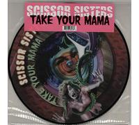 Scissor Sisters - Take Your Mama