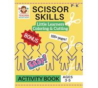 Scissor Skills Coloring & Cutting Little Learners Activity Book: Cutting Practice for Pre K, Preschool, Kindergarten & Toddlers
