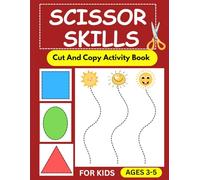 Scissor Skills: Cut And Copy Activity Book For Kids