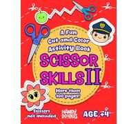 Scissor skills for little kids II: Fun Preschool Workbook Ages 3-5 with Big Borders, Adorable Designs and Festive Themes to Help Kids Practice Cutting, Build Confidence and Enjoy Screen-Free Learning