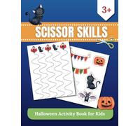 Scissor Skills: Halloween activity book for kids, cutting practice for preschoolers, learn to cut lines and shapes, development scissor skills