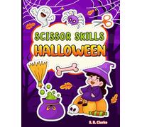 Scissor Skills Halloween: Scissor Skills Book for Ages 3-5