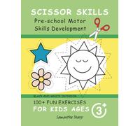 SCISSOR SKILLS: Pre-school motor skills development