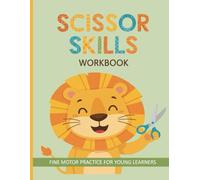 Scissor Skills Workbook: Fine Motor Practice for Young Learners