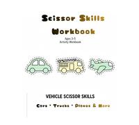 Scissor Skills Workbook for kids age3-5: Vehicles Cutting Practice