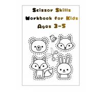 Scissor Skills Workbook for Kids Ages 3-5: Animal Dot Line Cutting Practice | Fine Motor Skills Activity Book