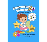 Scissors Skills Workbook: Easy Shapes , Big lines