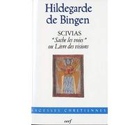 Scivias: "Sache les voies ou Livre des visions"