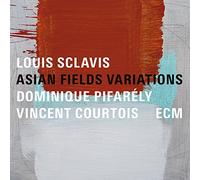 Louis Sclavis, Dominique Pifarely & Vincent Courtoi – Asian Fields Variation – CD