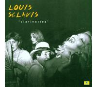 SCLAVIS, LOUIS - CLARINETTES